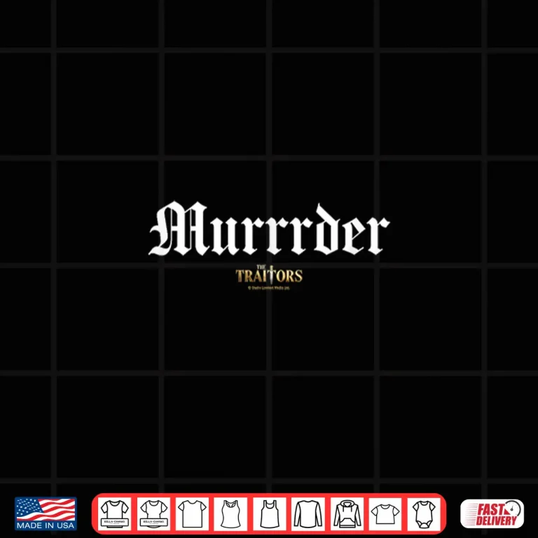 The Traitors Murrrder Officially Licensed Shirt 4 Design The Traitors Murrrder Officially Licensed Shirt