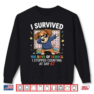Sweatshirt 100 Days Of School 67 Humor Dabbing Dog Students Teachers Shirt