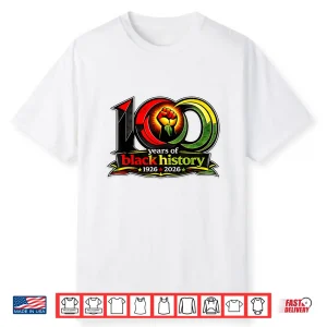 Black History Month 100 Years Of Black History Centennial Shirt