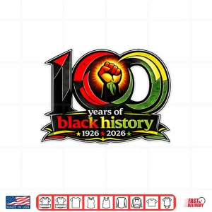 Design Black History Month 100 Years Of Black History Centennial Shirt
