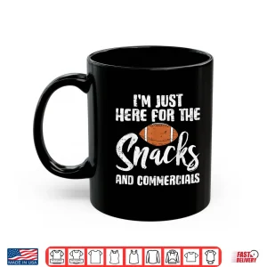Mug Im Just Here For The Snacks Commercials Football Boys Kids Shirt