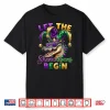 Mardi Gras Let The Shenanigans Begin Boy Girl Men Women Shirt