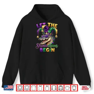 Hoodie Mardi Gras Let The Shenanigans Begin Boy Girl Men Women Shirt
