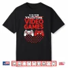 V Is For Video Games Valentines Gamer Boys Men Kids Woman Shirt