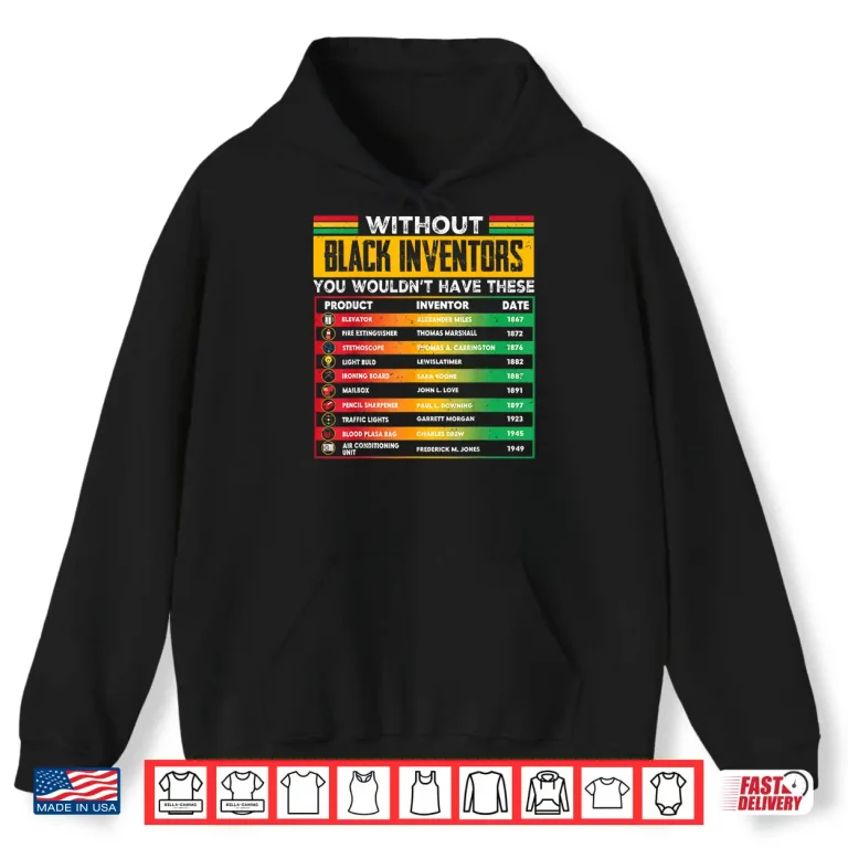 Hoodie Without Black Inventors Black History Month Men Women Kids Shirt