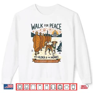 Sweatshirt Walk For Peace Monks Dog Usa Journey 2025 2026 Vintage Zen Shirt