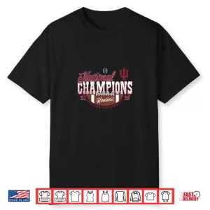 Indiana Hoosiers Cfp National Champs 2025 Football Touchdown Shirt