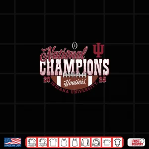 Design Indiana Hoosiers Cfp National Champs 2025 Football Touchdown Shirt