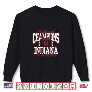 Sweatshirt Indiana Hoosiers National Champs 2025 Football Cfp Victory Shirt