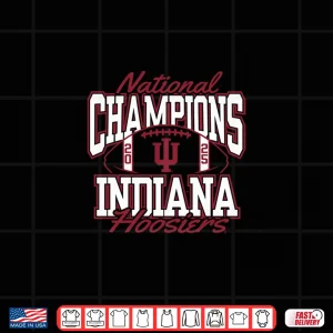 Design Indiana Hoosiers National Champs 2025 Football Cfp Victory Shirt