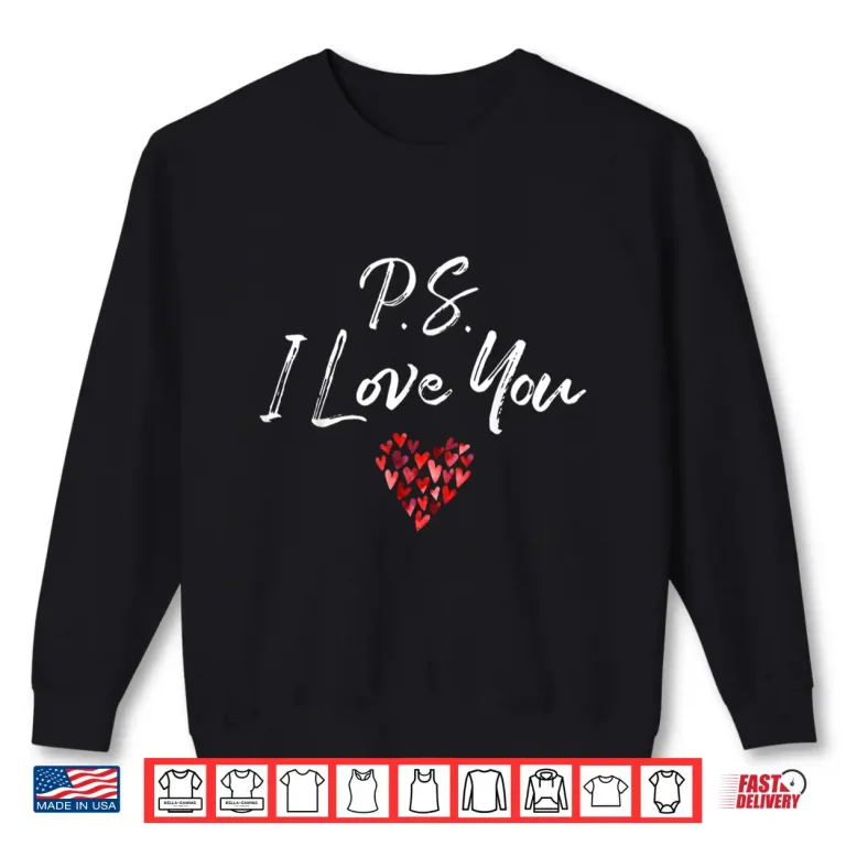 Sweatshirt Ps I Love You Day Purple Heart ValentineS Day Women Men Kid Shirt