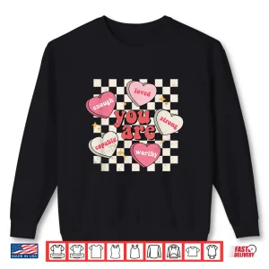 Sweatshirt Valentine Retro Candy Heart Self Love Affirmation Shirt