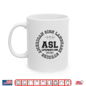Mug American Sign Language Studies Shirt