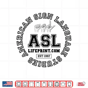 Design American Sign Language Studies Shirt
