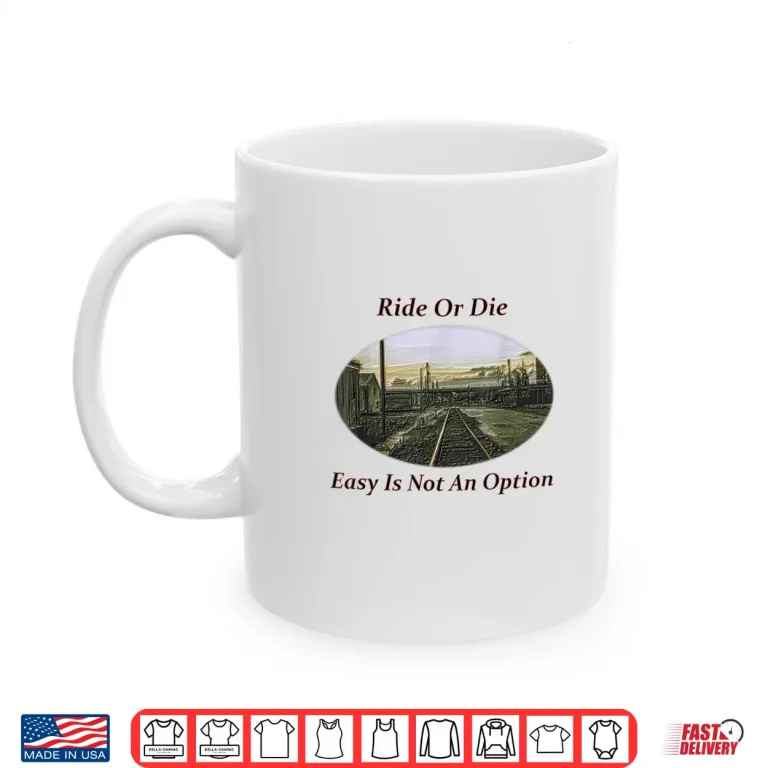 Mug Easy Is Not An Option Shirt