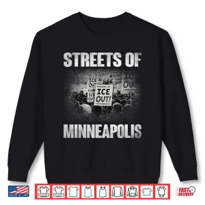 Sweatshirt Streets Of Minneapolis Right Now Shirt