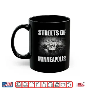 Mug Streets Of Minneapolis Right Now Shirt