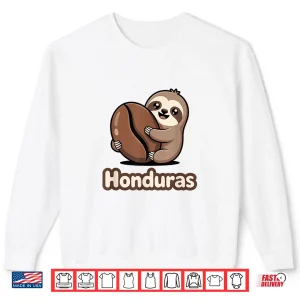 Sweatshirt Cute Honduras Sloth Hugging Coffee Bean Shirt