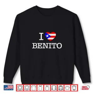 Sweatshirt I Love Benito I Heart Benito Shirt
