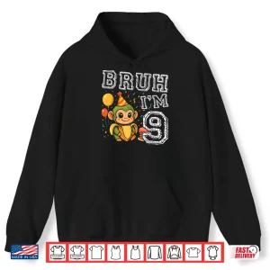 Hoodie Italian Brainrot Bruh IM 9 Age 9Th Kids Boys Girls Shirt