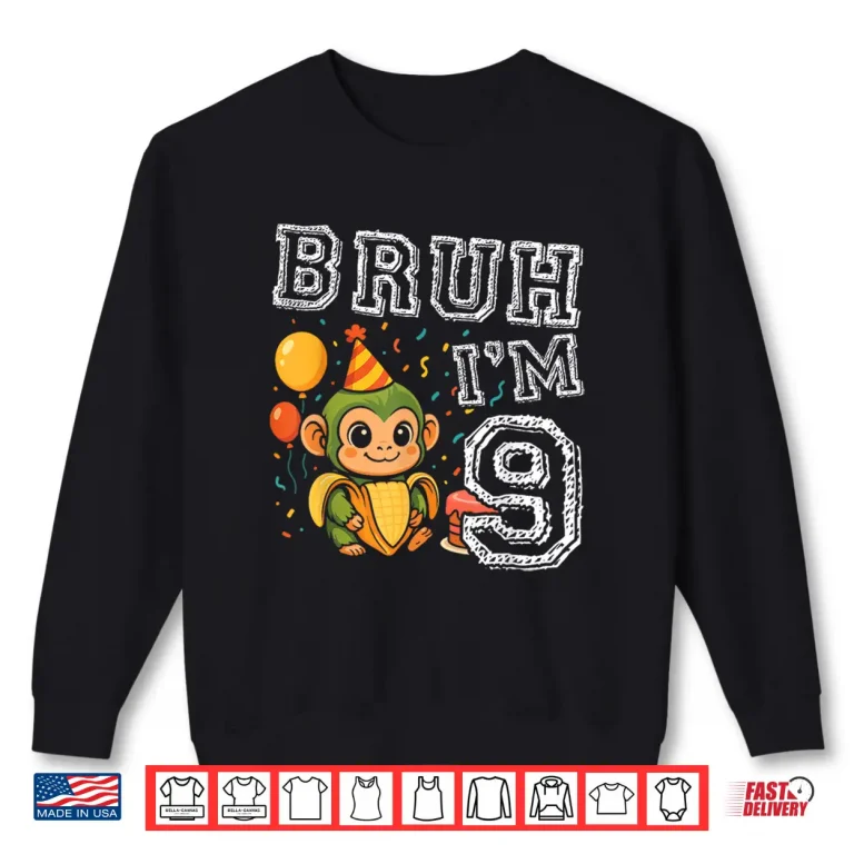 Sweatshirt Italian Brainrot Bruh IM 9 Age 9Th Kids Boys Girls Shirt