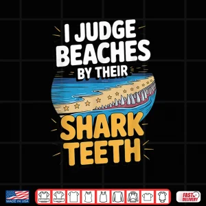 Design Judge Beaches By Shark Teeth Fossil Collecting Life Shirt