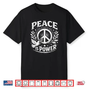 Peace Is Power Retro Dove Laurel Peace Sign Unity Love Art Shirt