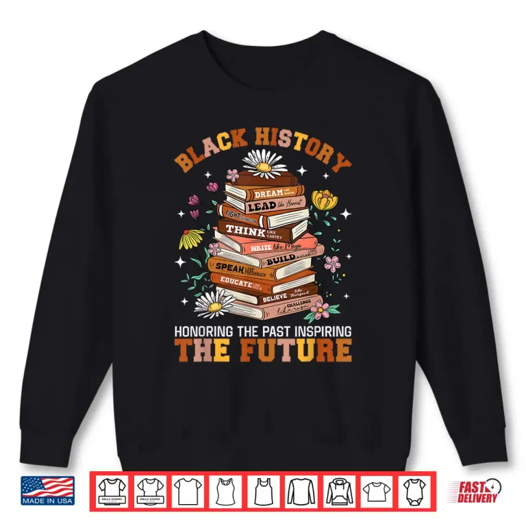 Sweatshirt Black History Month African American Teachers Professional Shirt
