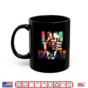 Mug Black History Month Martin Luther King Day Heritage Shirt