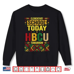 Sweatshirt Elementary School Today HBCU Tomorrow Africa Map Afro Shirt