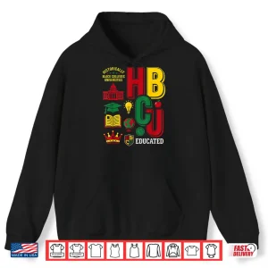 Hoodie HBCU Grad Historically Black Colleges Universities Pride Shirt