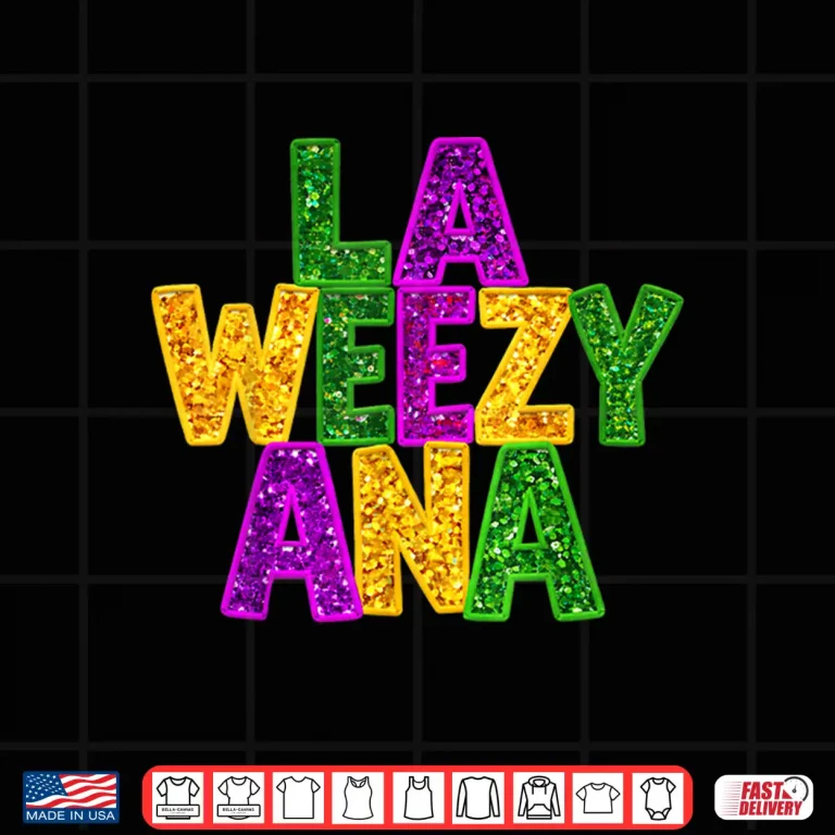 Design La Weezy Ana Mardi Gras Louisiana New Orleans Carnival Shirt