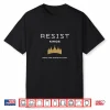 Resist Kings Political Freedom Typography Shirt