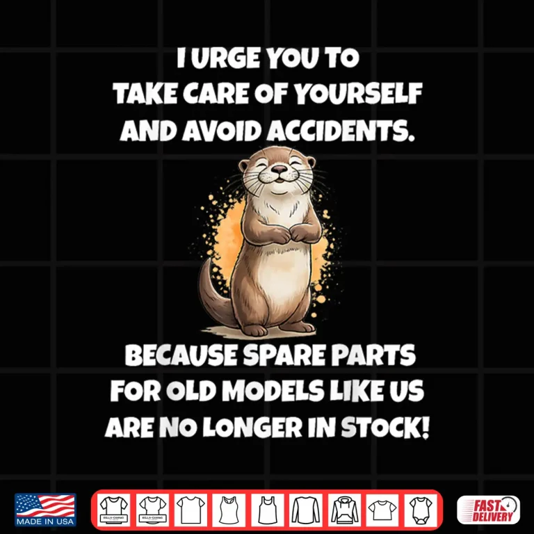 Design Take Care Of Yourself And Avoid Accidents Safety Shirt