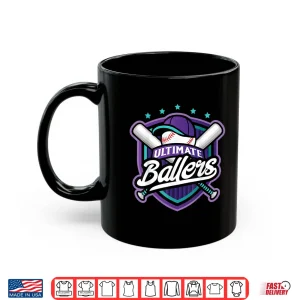 Mug Ultimate Ballers Baseball Sports Athletic Shirt