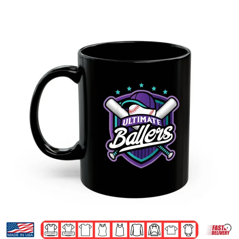 Mug Ultimate Ballers Baseball Sports Athletic Shirt