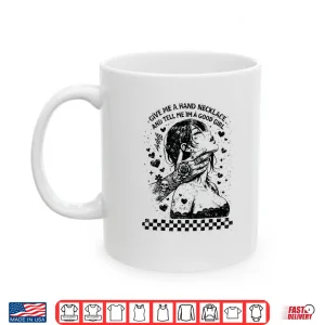 Mug Tell Me Im A Good Girl Hand Necklace Graphic Shirt