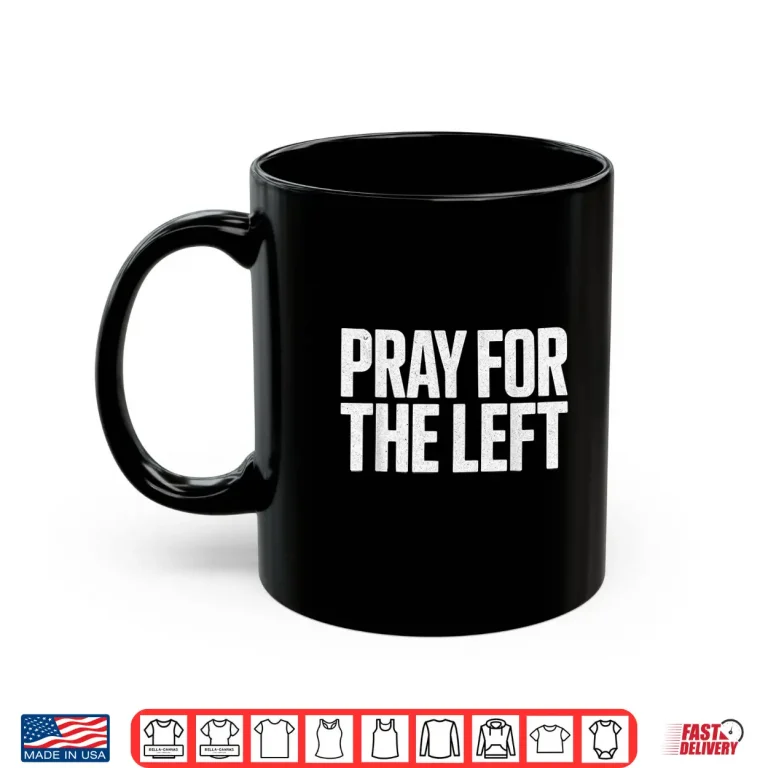 Mug Vintage Pray For The Left Shirt