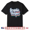 Graphic Designer Design Retro Professional Artist Shirt