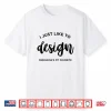 Funny Graphic Designer Creative Professional Artist Shirt