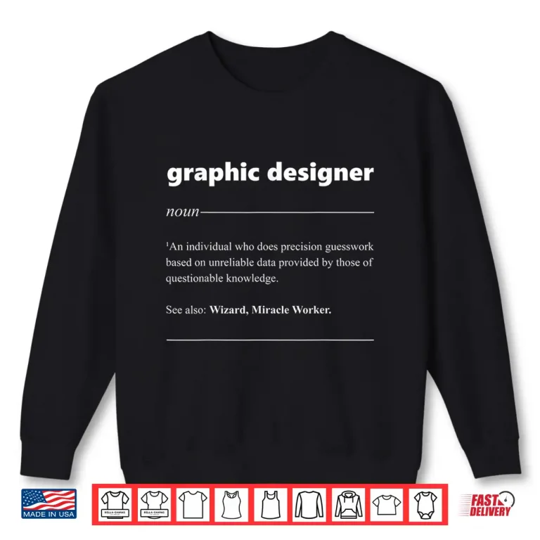 Sweatshirt Graphic Designer Definition Funny Graphic Artist Shirt 1
