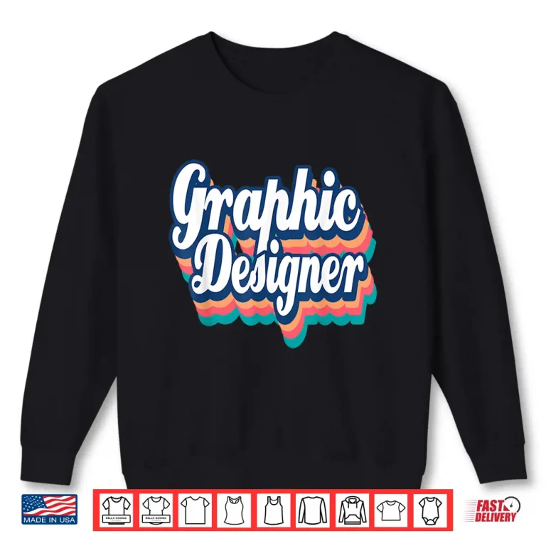 Sweatshirt Graphic Designer Design Retro Professional Artist Shirt 1
