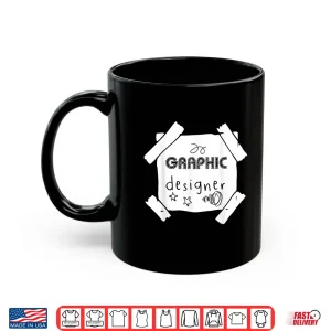 Mug Graphic Designer Computer Art Artist Visual Creative Shirt 1