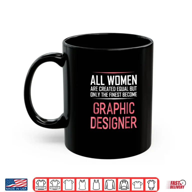 Mug Graphic Designer Funny Sayings Women Professional Shirt 1