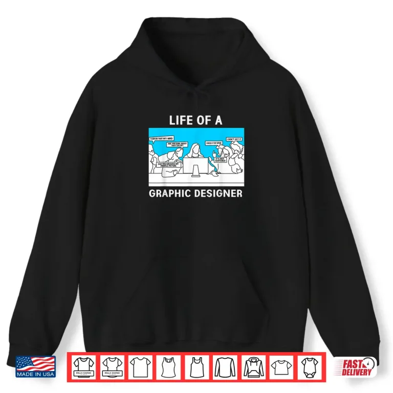 Hoodie Life Of A Graphic Designer Creative Professional Shirt 1
