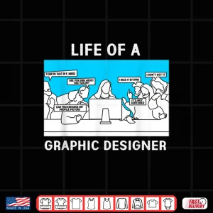 Design Life Of A Graphic Designer Creative Professional Shirt 1