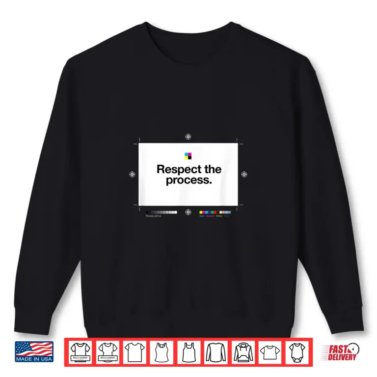 Sweatshirt Respect The Process Color Process Graphic Designer Shirt 1