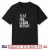 Test Fail Learn Repeat Ux Graphic Designer Shirt