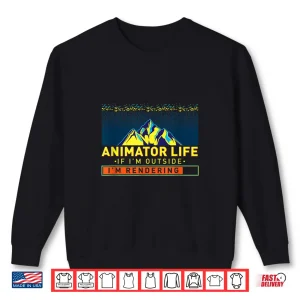 Sweatshirt Animator Life Animation Visual Artist Rendering Graphic Art Shirt