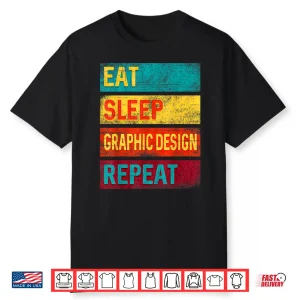 Black-T-Shirt-Graphic Designer Eat Sleep Graphic Design Professional Shirt